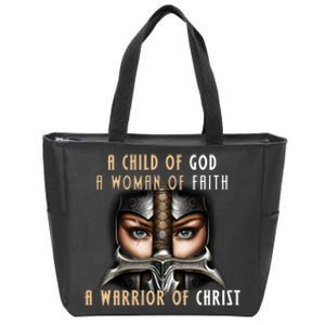 Child of God Woman of Faith Warrior Of Christ Zip Tote Bag