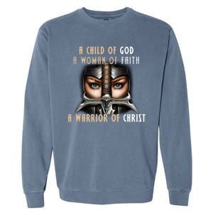 Child of God Woman of Faith Warrior Of Christ Garment-Dyed Sweatshirt