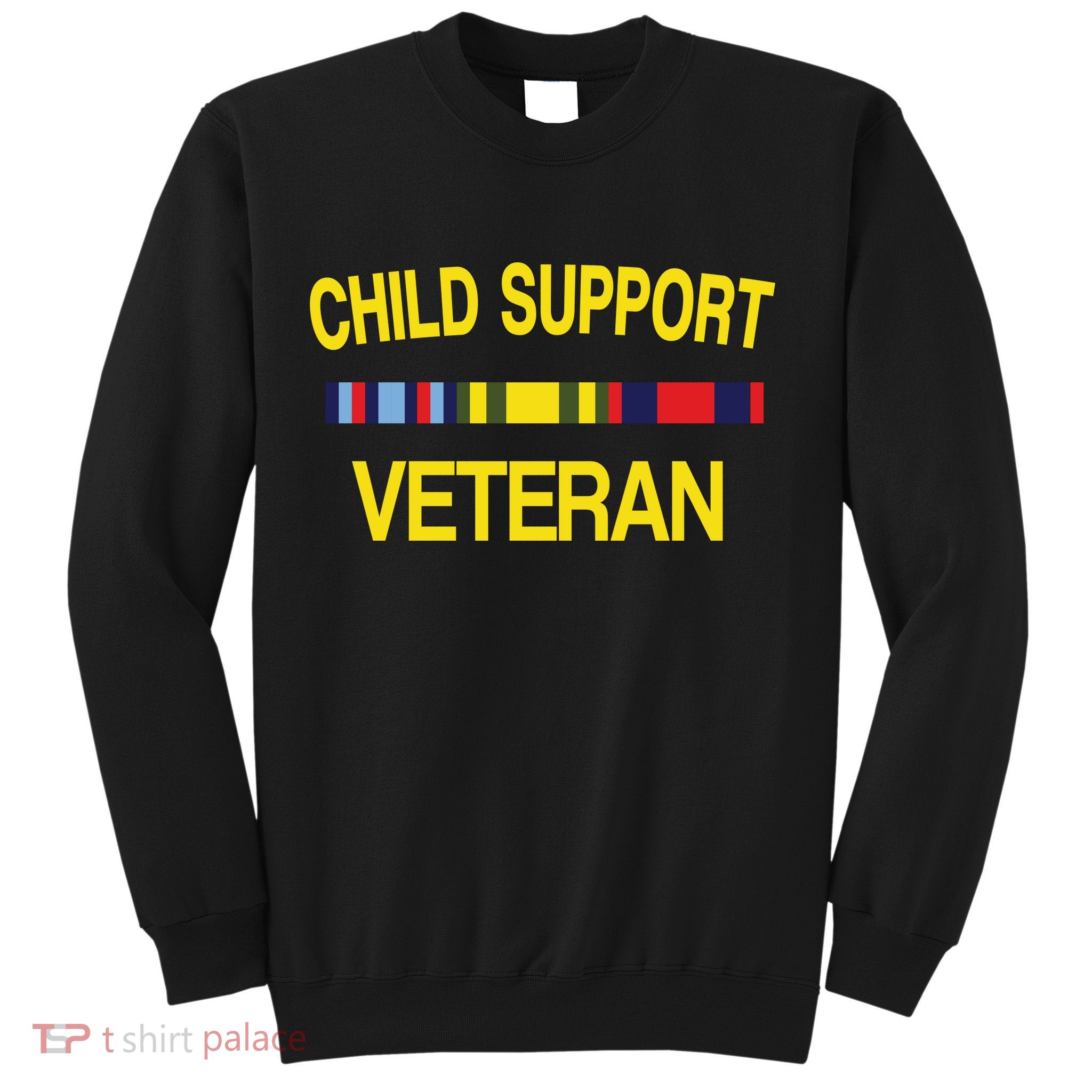 Child Support Veteran Sweatshirt
