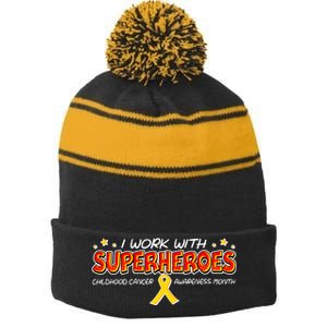 Childhood Cancer I Work With Superheroes Stripe Pom Pom Beanie