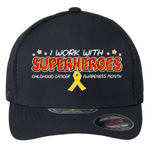 Childhood Cancer I Work With Superheroes Flexfit Unipanel Trucker Cap