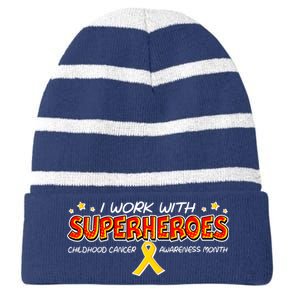 Childhood Cancer I Work With Superheroes Striped Beanie with Solid Band