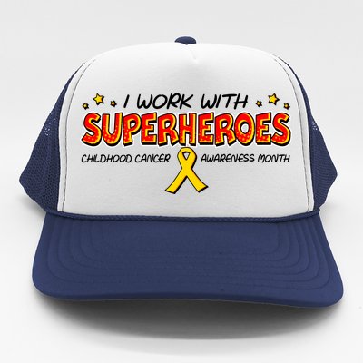 Childhood Cancer I Work With Superheroes Trucker Hat