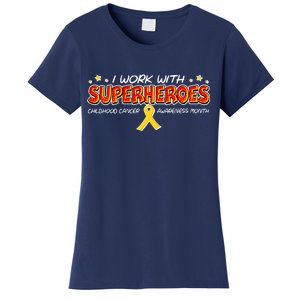 Childhood Cancer I Work With Superheroes Women's T-Shirt