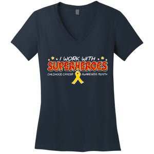 Childhood Cancer I Work With Superheroes Women's V-Neck T-Shirt