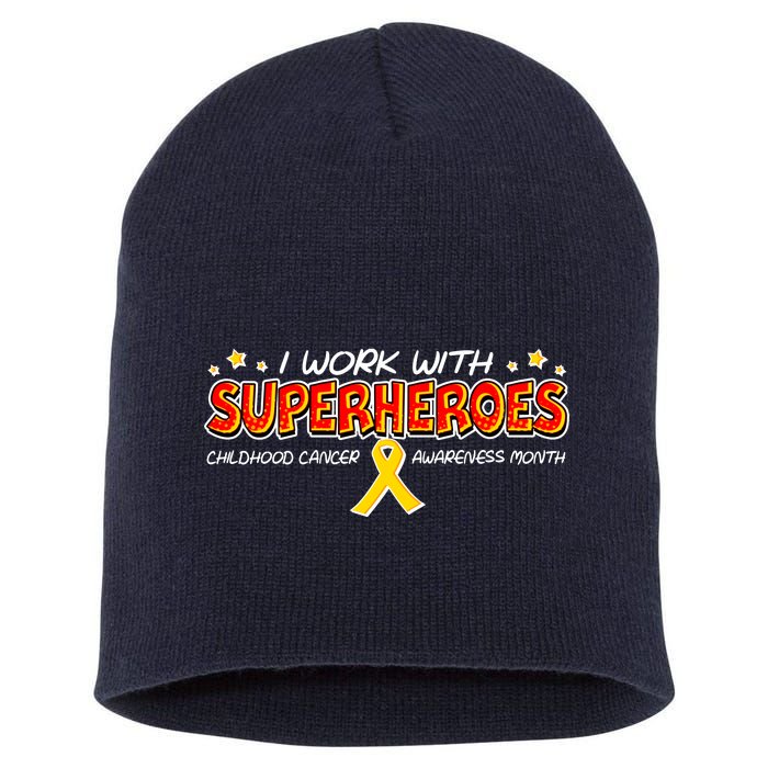 Childhood Cancer I Work With Superheroes Short Acrylic Beanie