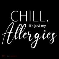 Chill It's Just My Allergies Funny Impact Tech Backpack