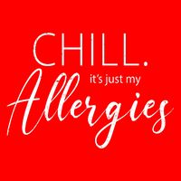 Chill It's Just My Allergies Funny 25L Jumbo Tote