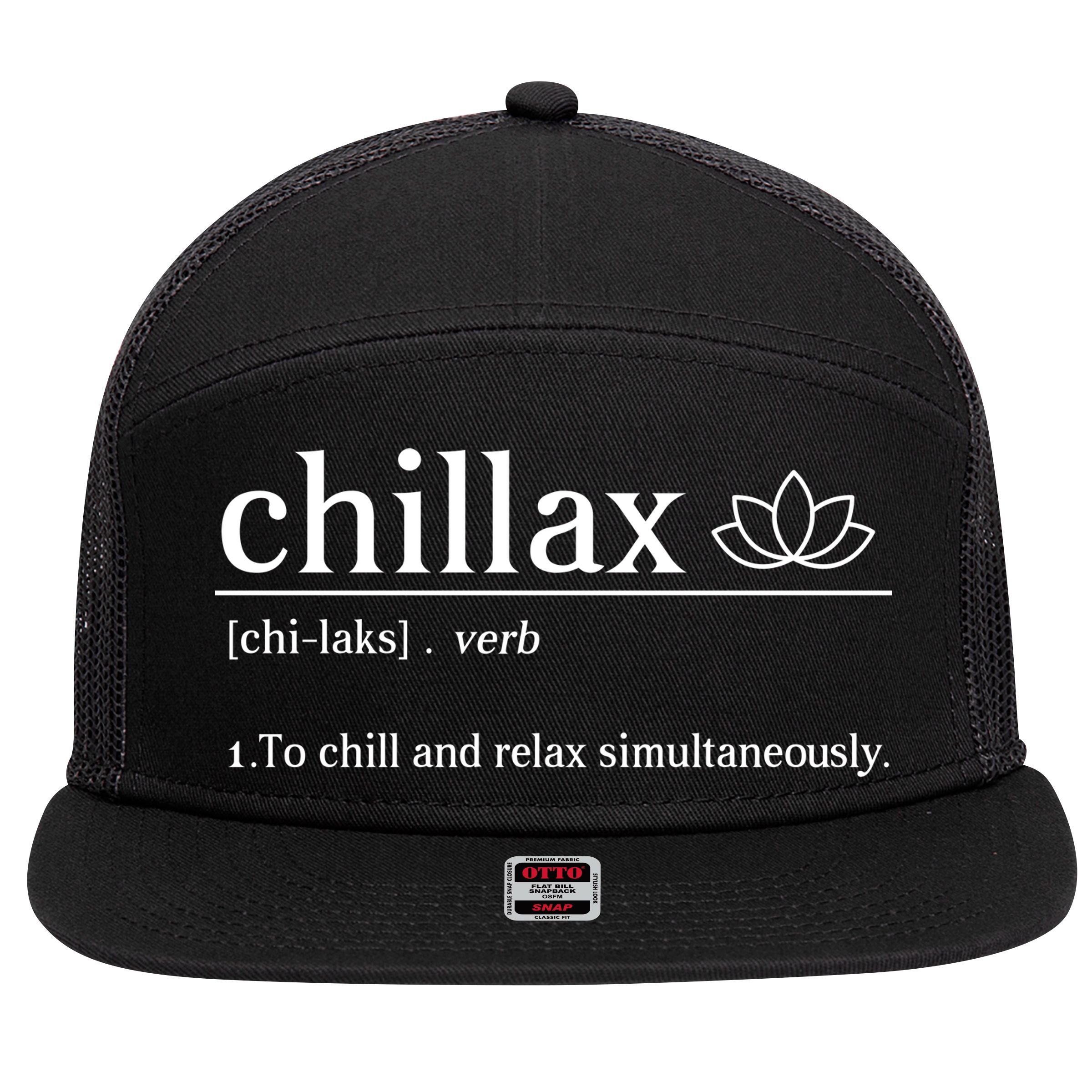 Chillax Definition Chill And Relax Simultaneously  7 Panel Mesh Trucker Snapback Hat