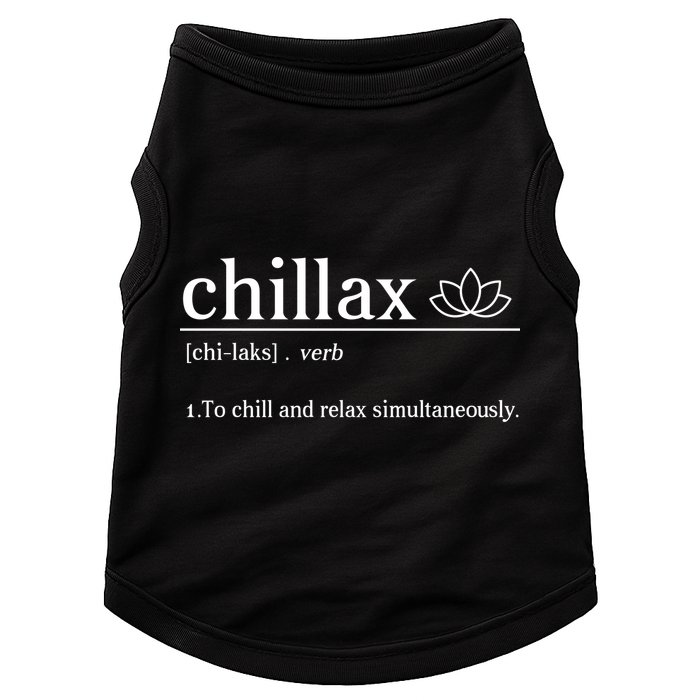 Chillax Definition Chill And Relax Simultaneously  Doggie Tank
