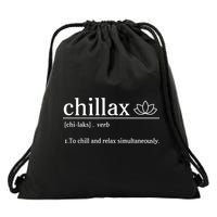 Chillax Definition Chill And Relax Simultaneously  Drawstring Bag