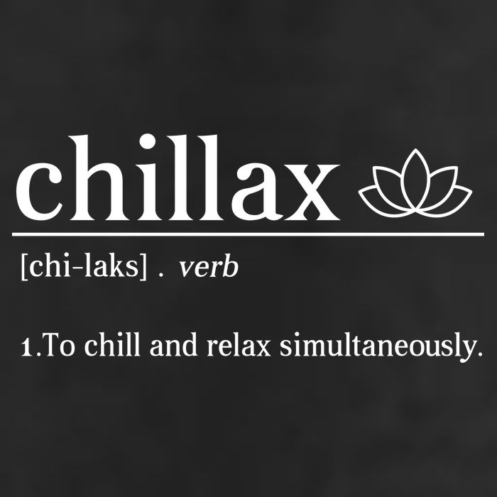 Chillax Definition Chill And Relax Simultaneously  Golf Towel