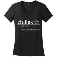 Chillax Definition Chill And Relax Simultaneously  Women's V-Neck T-Shirt