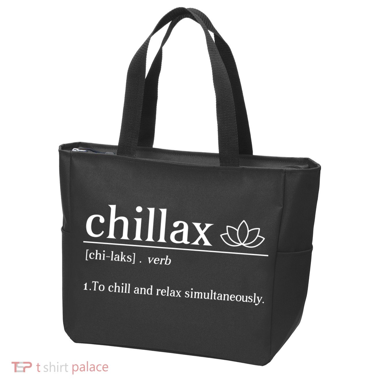 Chillax Definition Chill And Relax Simultaneously  Zip Tote Bag