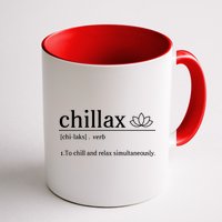 Chillax Definition Chill And Relax Simultaneously  Mug