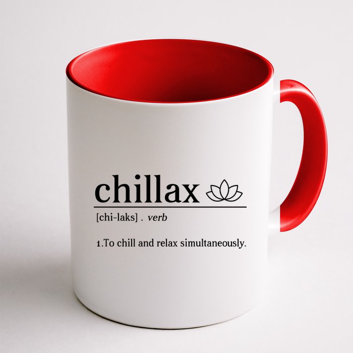 Chillax Definition Chill And Relax Simultaneously  Mug
