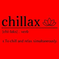 Chillax Definition Chill And Relax Simultaneously  Mug