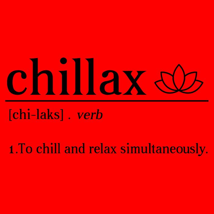Chillax Definition Chill And Relax Simultaneously  Mug