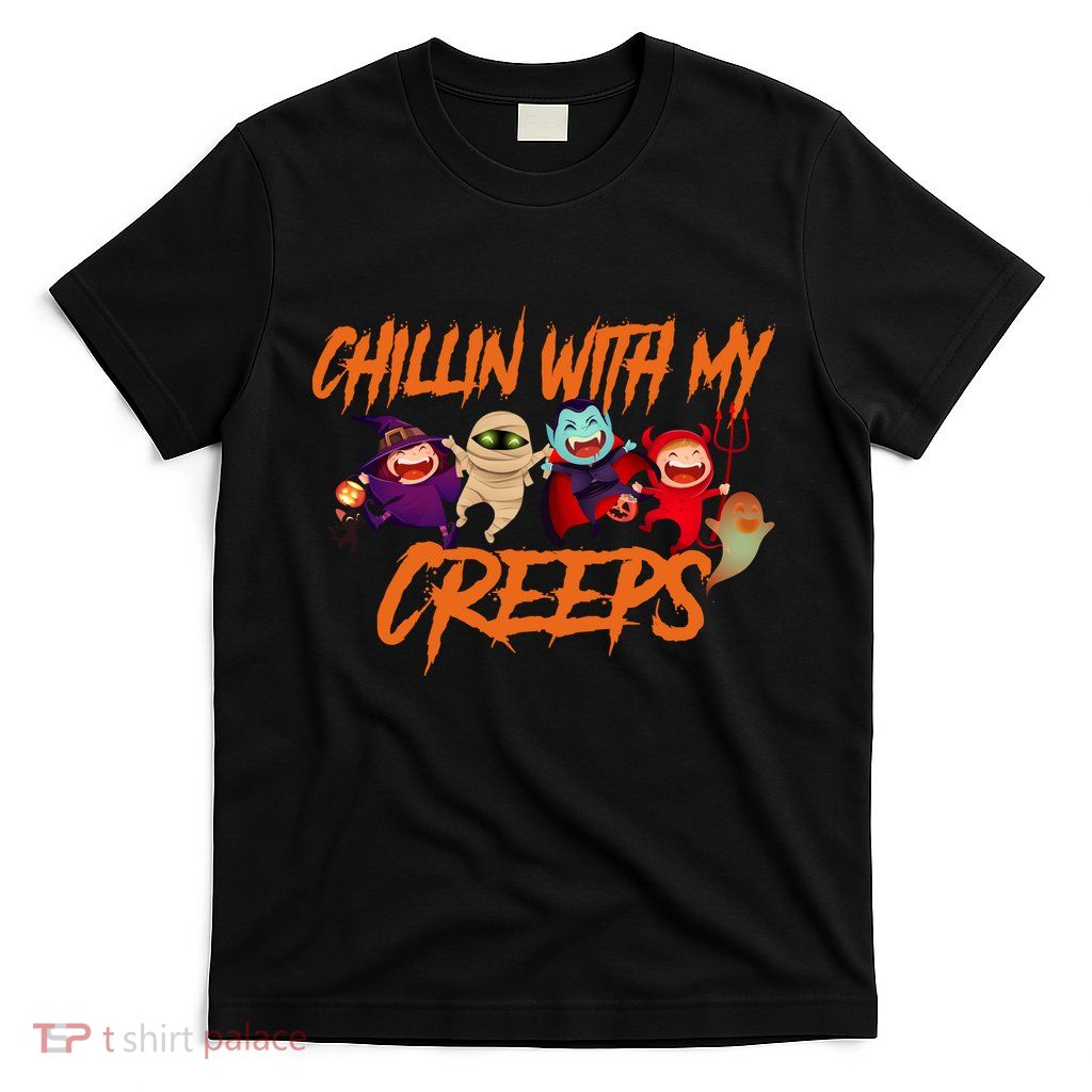 Chillin With My Creeps Spooky Monsters T-Shirt