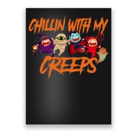 Chillin With My Creeps Spooky Monsters Poster