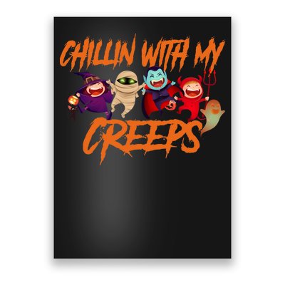 Chillin With My Creeps Spooky Monsters Poster