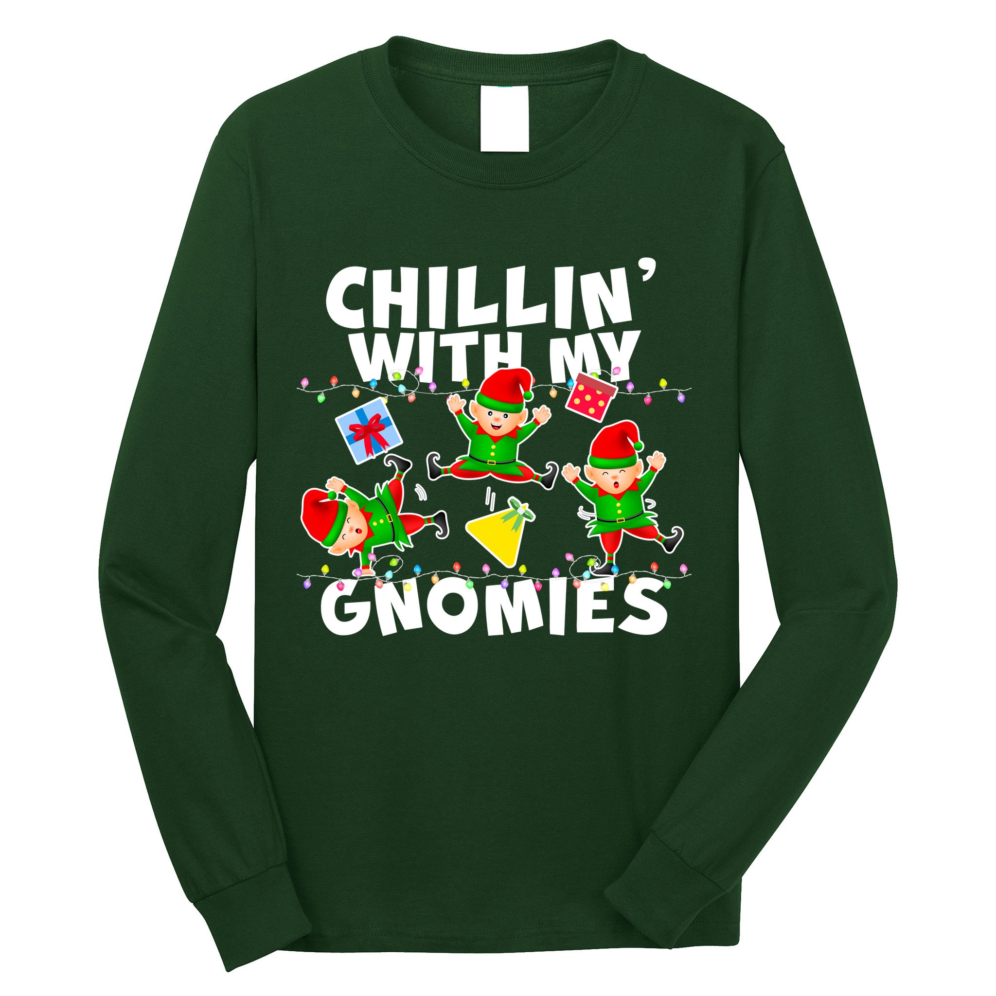 Chillin' With My Gnomies Long Sleeve Shirt