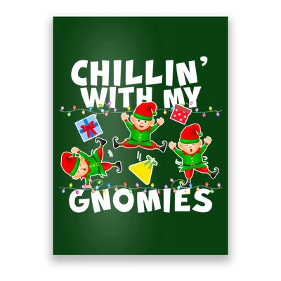 Chillin' With My Gnomies Poster