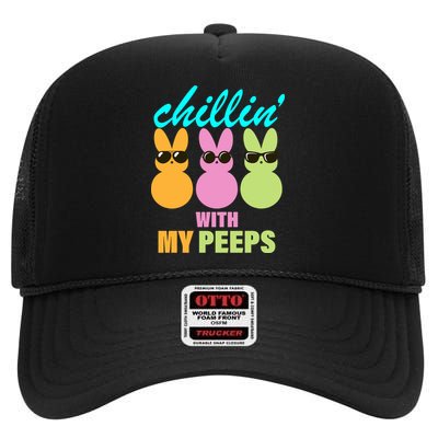 Chillin' With My Peeps High Crown Mesh Back Trucker Hat