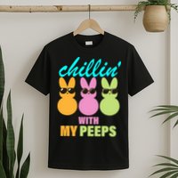 Chillin' With My Peeps T-Shirt