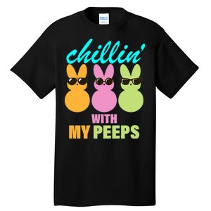 Chillin' With My Peeps Tall T-Shirt