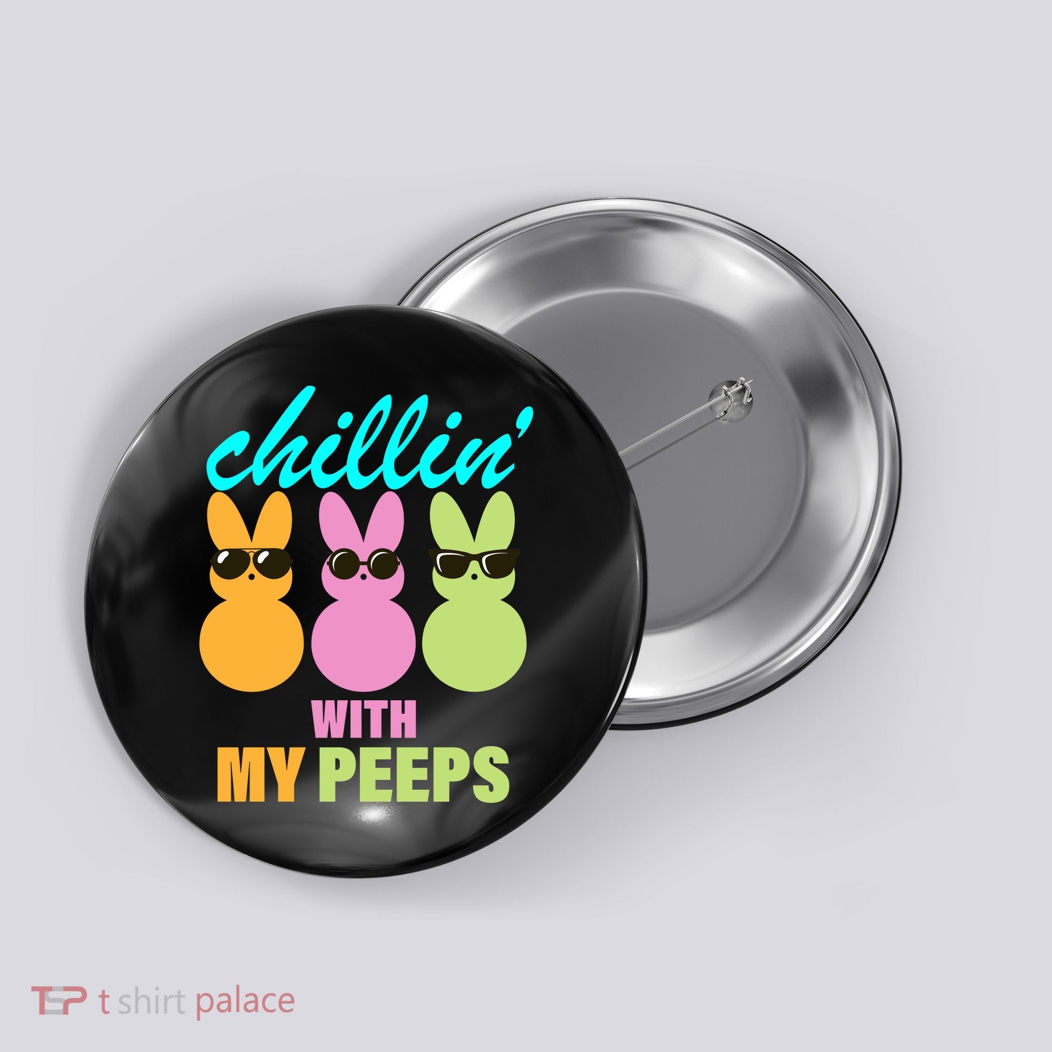 Chillin' With My Peeps Button