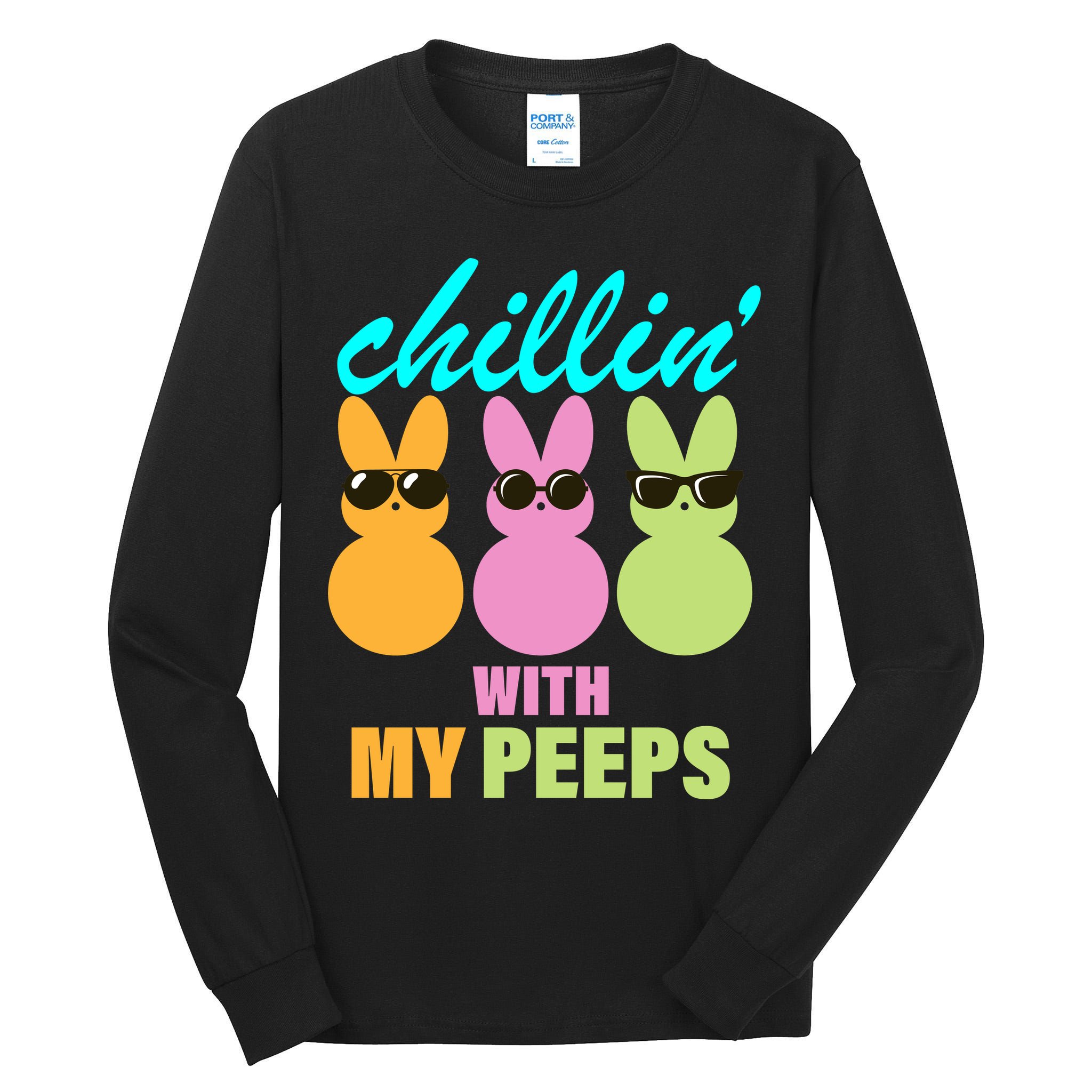 Chillin' With My Peeps Tall Long Sleeve T-Shirt