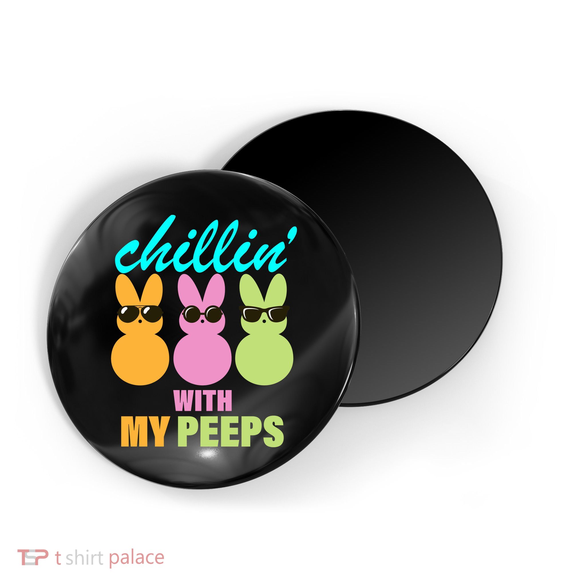 Chillin' With My Peeps Magnet