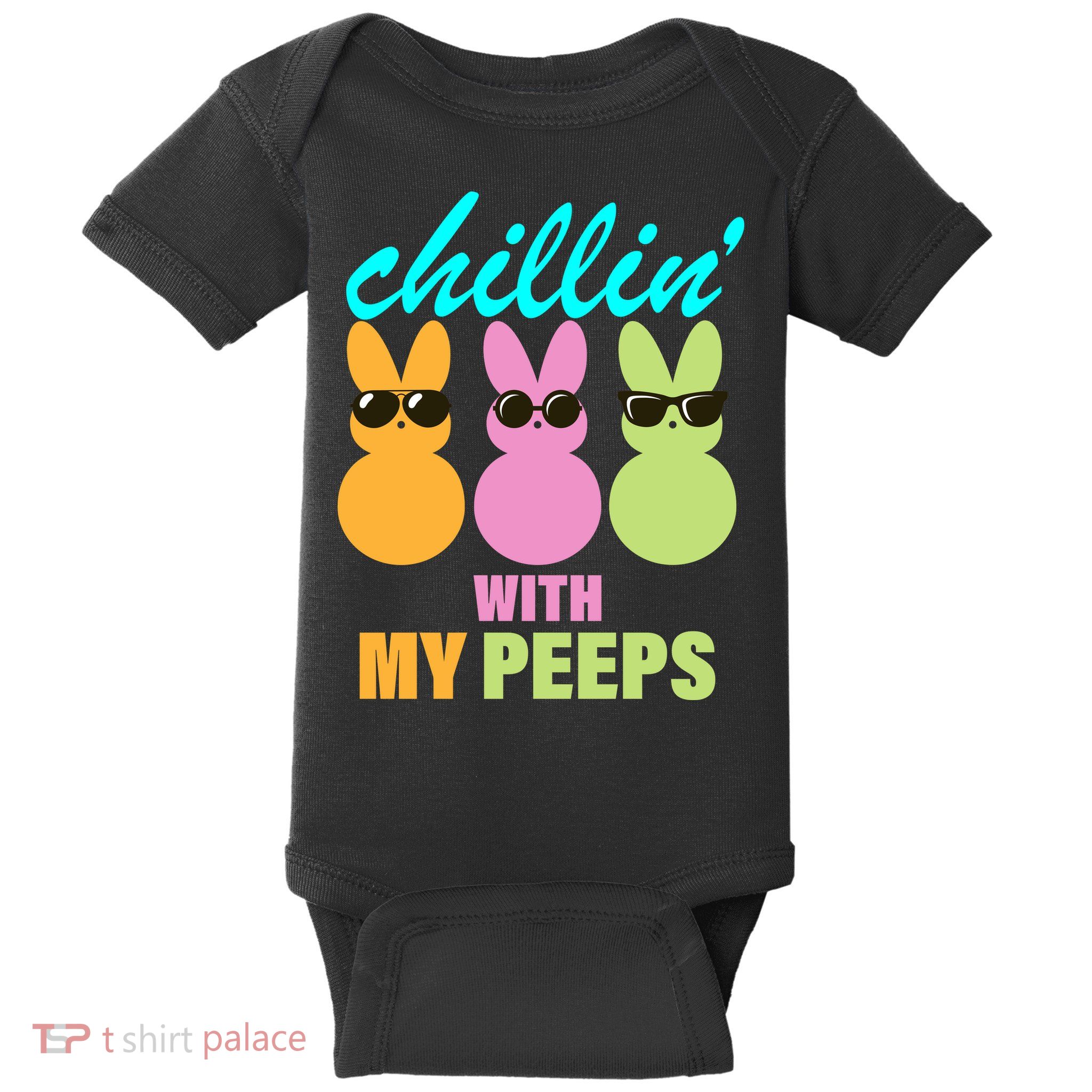 Chillin' With My Peeps Baby Bodysuit