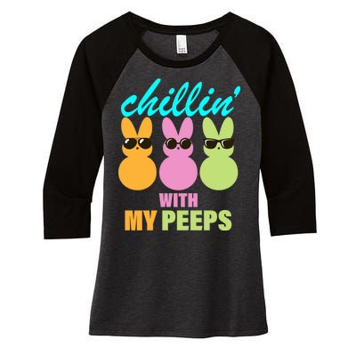 Chillin' With My Peeps Women's Tri-Blend 3/4-Sleeve Raglan Shirt