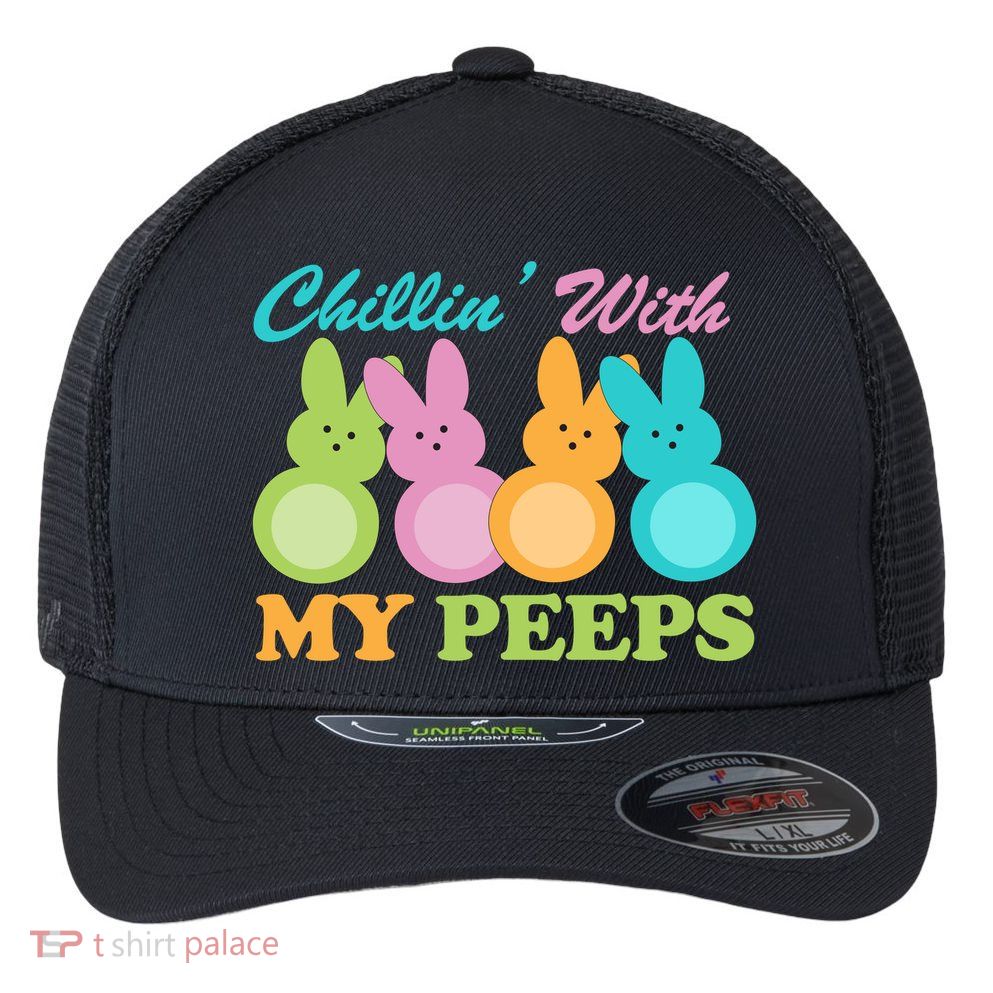 Chillin With My Peeps Easter Rabbits Flexfit Unipanel Trucker Cap