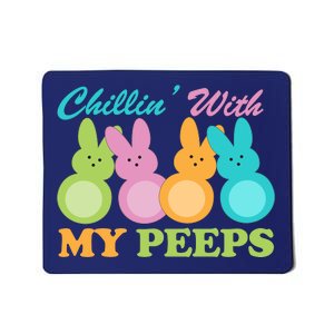 Chillin With My Peeps Easter Rabbits Mousepad