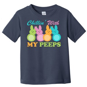 Chillin With My Peeps Easter Rabbits Toddler T-Shirt