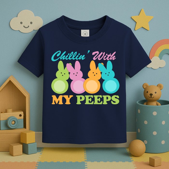 Chillin With My Peeps Easter Rabbits Toddler T-Shirt
