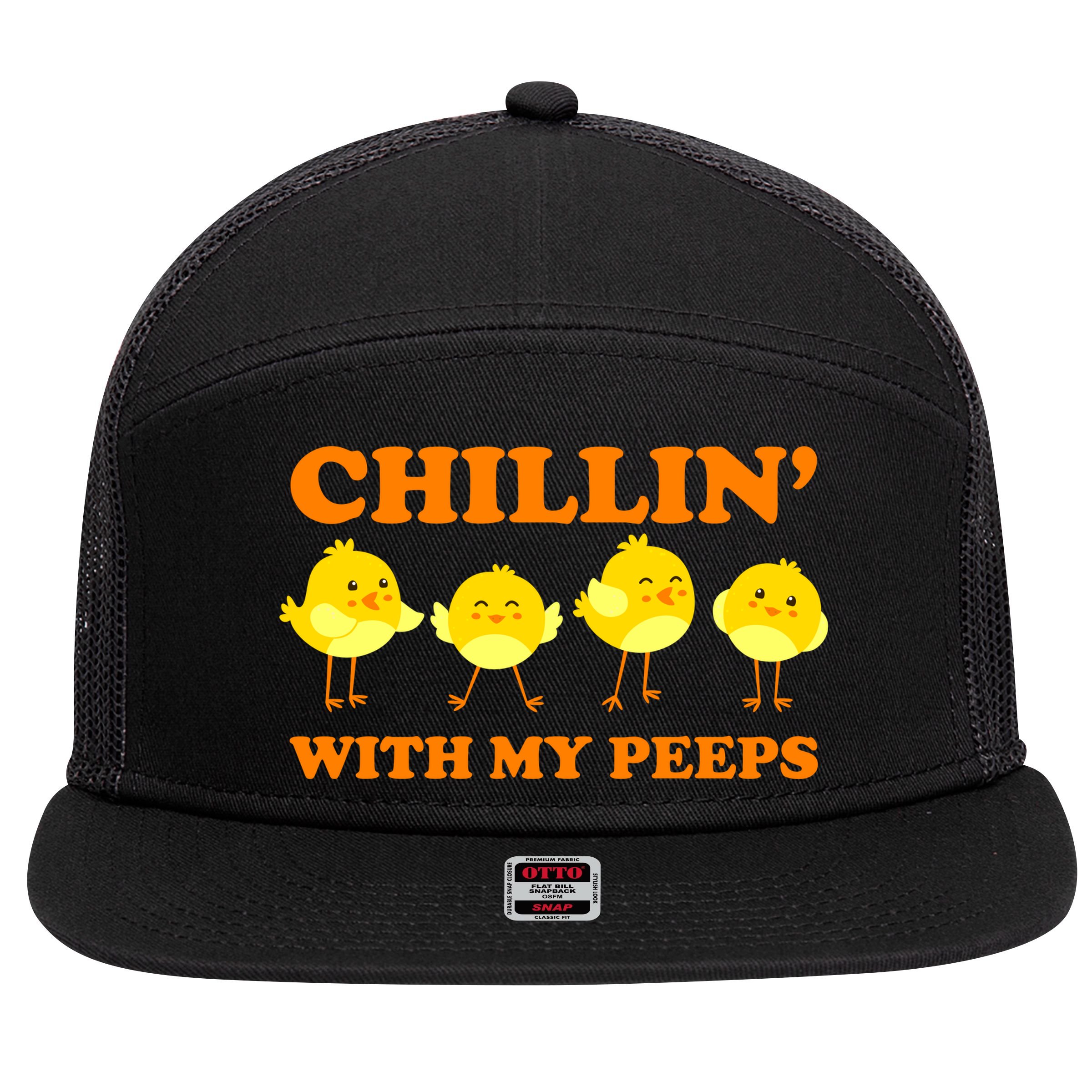 Chillin With My Peeps Funny Easter 7 Panel Mesh Trucker Snapback Hat