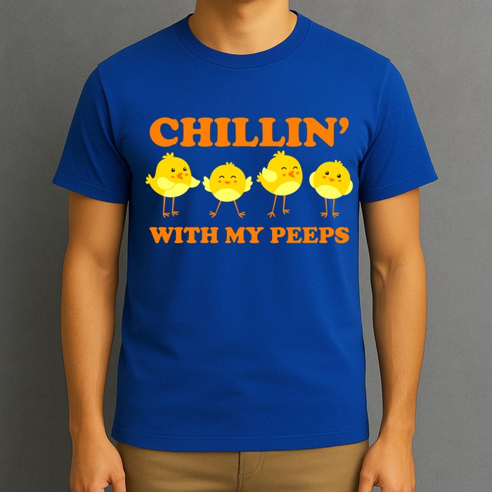 Chillin With My Peeps Funny Easter T-Shirt