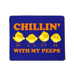 Chillin With My Peeps Funny Easter Mousepad