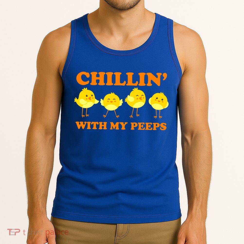 Chillin With My Peeps Funny Easter Tank Top