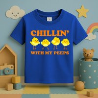 Chillin With My Peeps Funny Easter Toddler T-Shirt