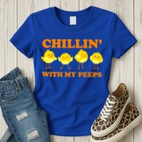 Chillin With My Peeps Funny Easter Womens T-Shirt