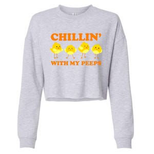 Chillin With My Peeps Funny Easter Cropped Pullover Crew