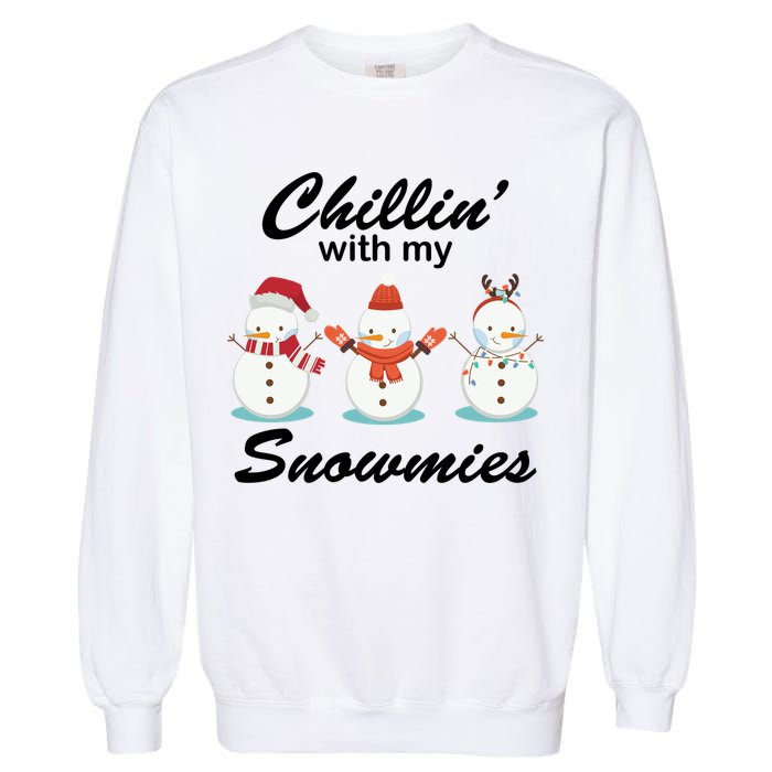 Chillin With My Snowmies Christmas Garment-Dyed Sweatshirt