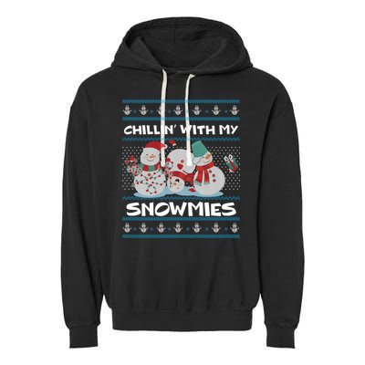 Chillin With My Snowmies Ugly Christmas Garment-Dyed Fleece Hoodie