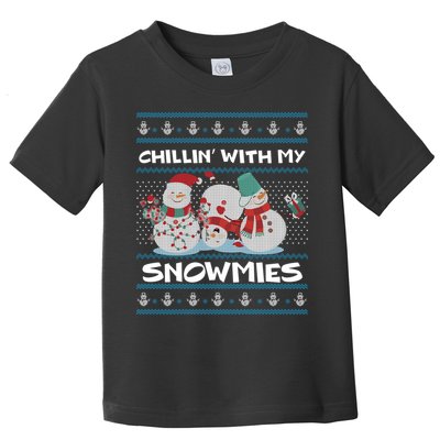 Chillin' With My Snowmies Ugly Christmas Toddler T-Shirt