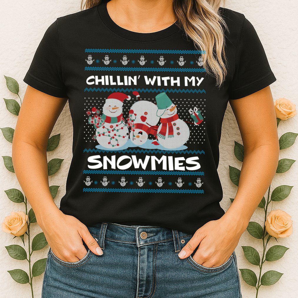 Chillin' With My Snowmies Ugly Christmas Womens T-Shirt